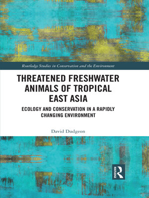cover image of Threatened Freshwater Animals of Tropical East Asia